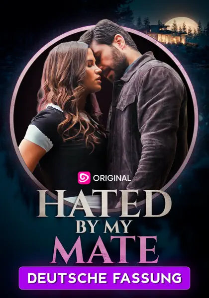 Hated By My Mate (Deutsch)
