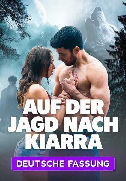 [SYNCHRO🇩🇪] Auf der Jagd nach Kiarra