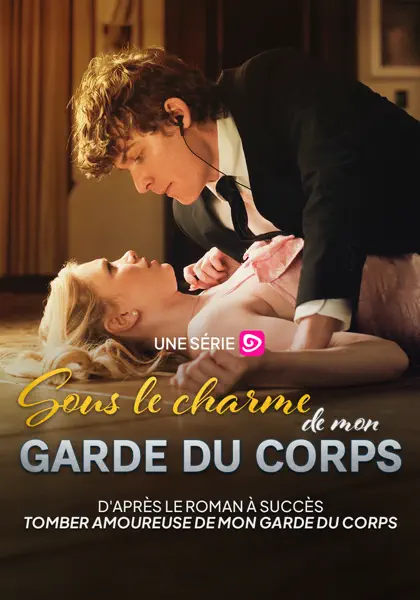 Sous le charme de mon garde du corps