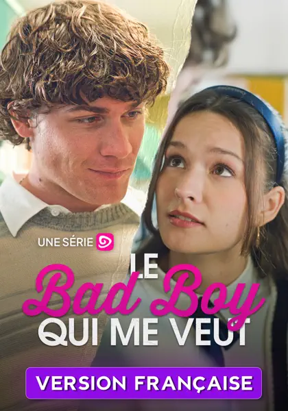 Le bad boy qui me veut