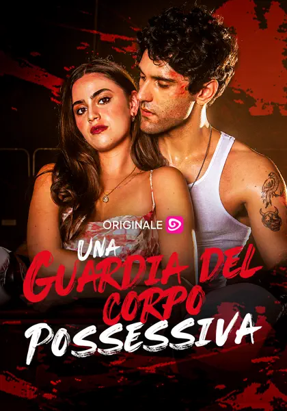 Una guardia del corpo possessiva