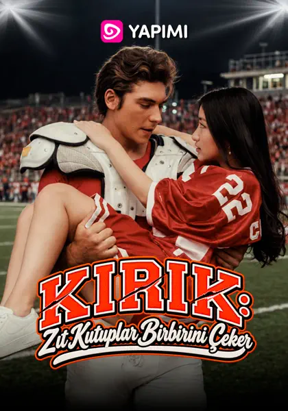 Kırık: Zıt Kutuplar Birbirini Çeker