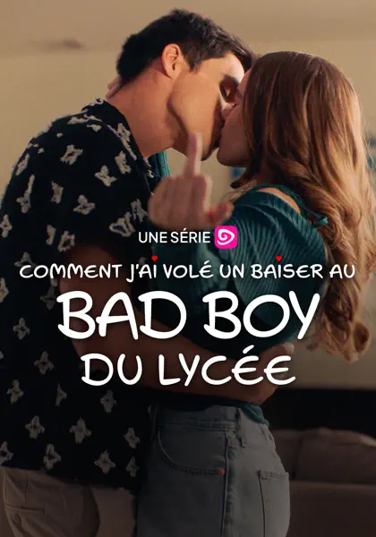 Comment j'ai volé un baiser au bad boy du lycée