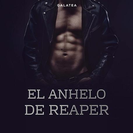 El anhelo de Reaper 