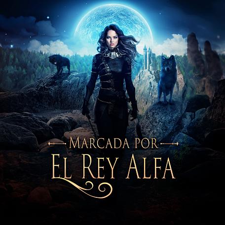 Marcada por el Rey Alfa