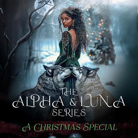 Cover image for The Alpha and Luna Series: A Christmas Special