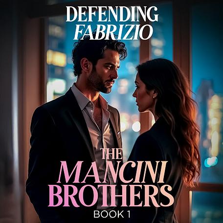 The Mancini Brothers Book 1: Defending Fabrizio