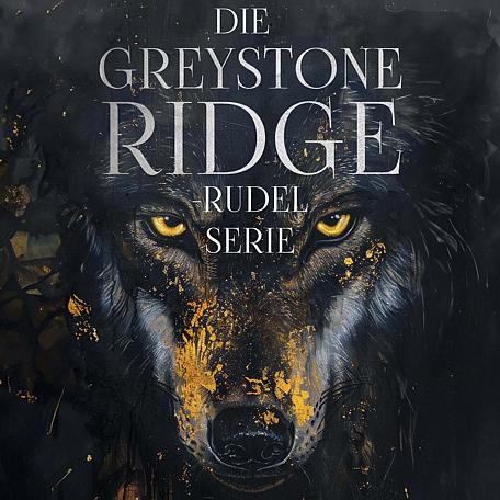 Die Greystone Ridge Rudel Serie