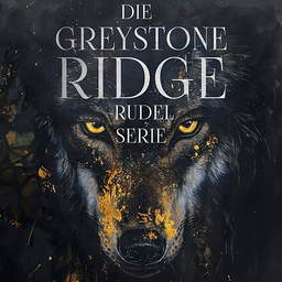 Die Greystone Ridge Rudel Serie 