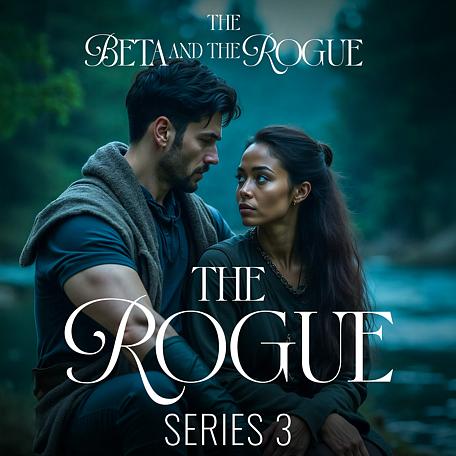 The Rogue Series Book 3: The Beta and The Rogue