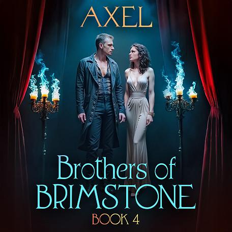 Cover image for Brothers of Brimstone Book 4: Axel