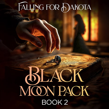 Black Moon Pack Book 2: Falling for Dakota