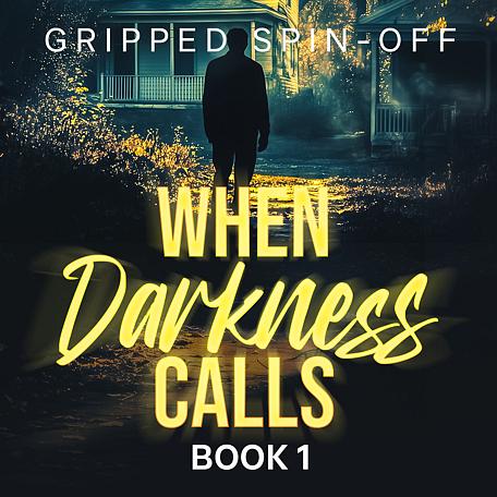 When Darkness Calls