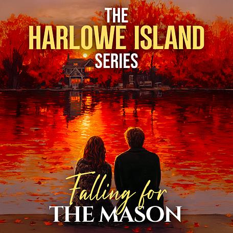 Cover image for The Harlowe Island Book 4: Falling for the Mason
