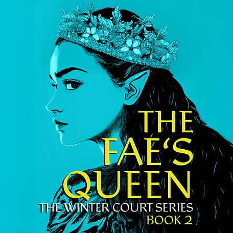 The Winter Court Book 2: The Fae's Queen