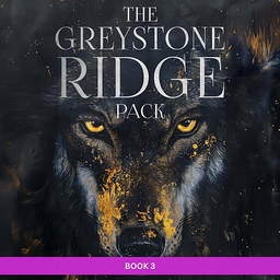 The Greystone Ridge Pack Series Book 3