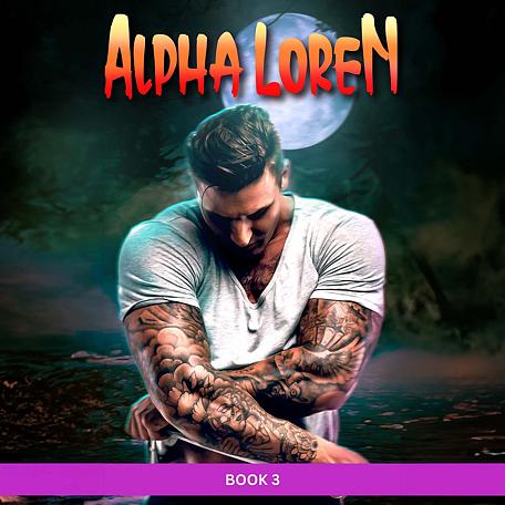 Alpha Loren Book 3