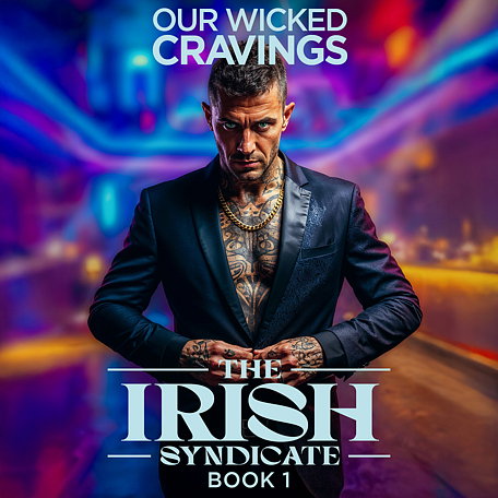 Cover image for The Irish Syndicate Book 1: Our Wicked Cravings