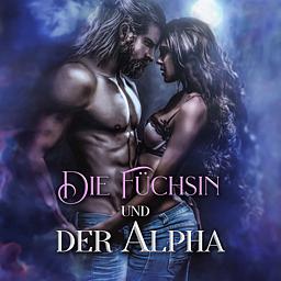 Die Füchsin und der Alpha