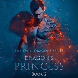 The Twin Dragons Series: Dragon's Princess Book 2