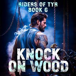 Riders Of Tyr Book 6: Knock On Wood