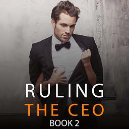 Ruling the CEO Book 2