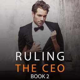 Ruling the CEO Book 2