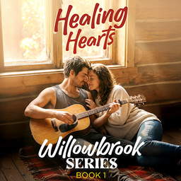 Willowbrook Series Book 1: Healing Hearts 