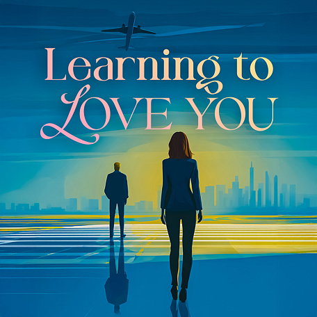 Learning to Love You