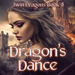 The Twin Dragons Series: Dragon's Dance
