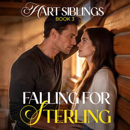 Hart Siblings Book 3: Falling for Sterling