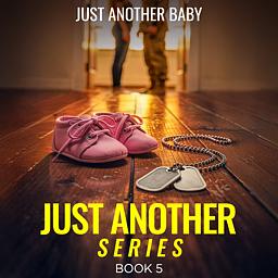 Just Another Series Book 5: Just Another Baby