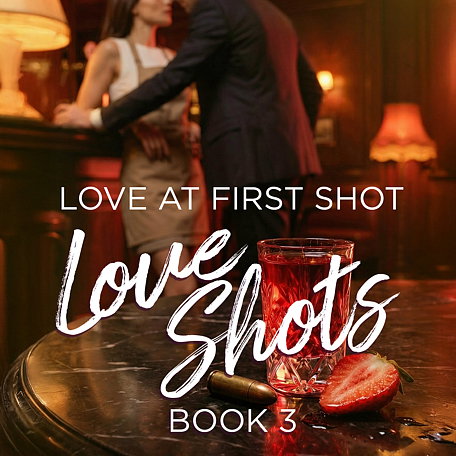 Love Shots 3: Love at First Shot