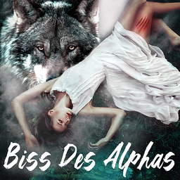 Biss des Alphas 