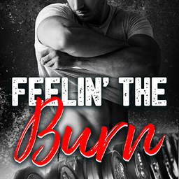Feelin' The Burn 