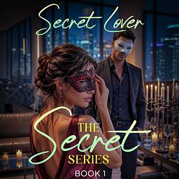 The Secret Series Book 1: Secret Lover