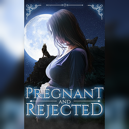 Pregnant and Rejected