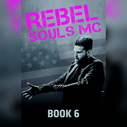 Rebel Souls MC Book 6: Seal the Deal