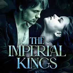 The Imperial Kings Series 1: Enslaved by the King