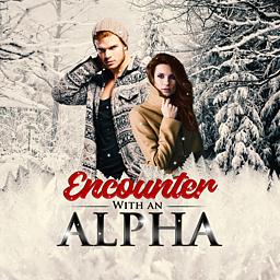 Encounter With an Alpha