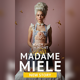 When the Night Falls Short Story: Madame Miele