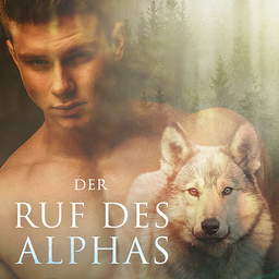Der Ruf des Alphas