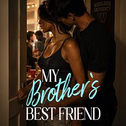 My Brother's Best Friend 