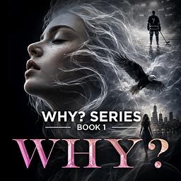 WHY? Series Book 1: WHY?