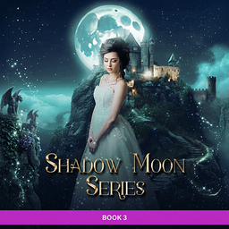 Shadow Moon Series Book 3