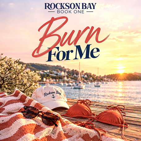 Cover image for Rockson Bay Book 1: Burn For Me