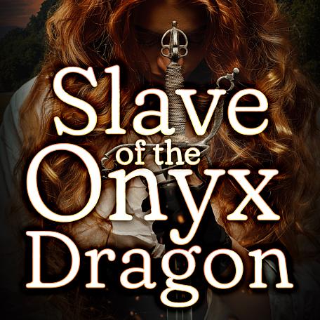 Slave of the Onyx Dragon