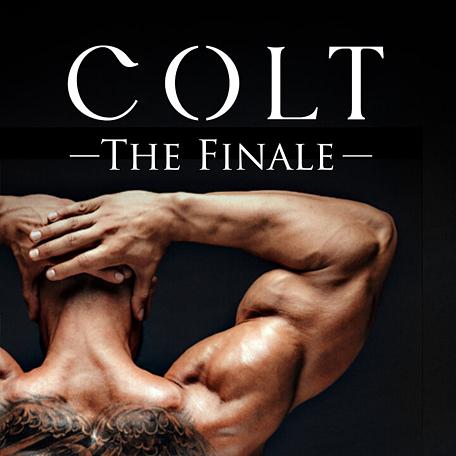 Colt: The Finale