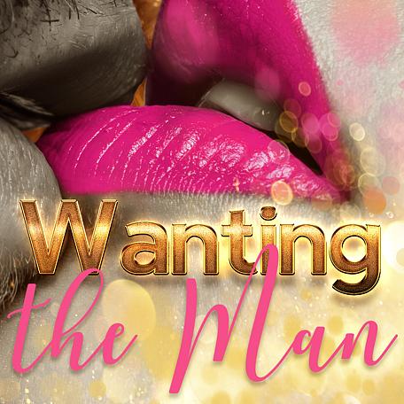 Wanting the Man