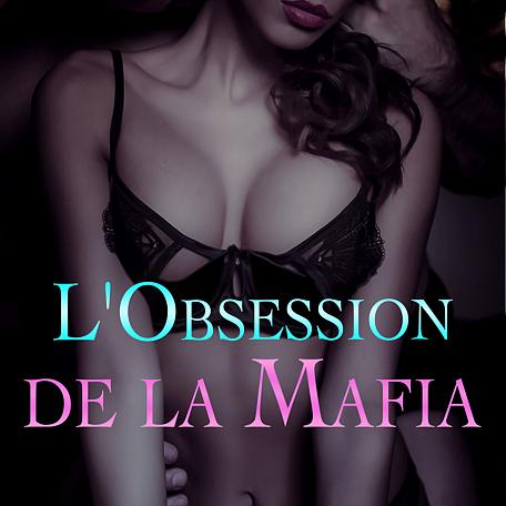L'Obsession de la Mafia